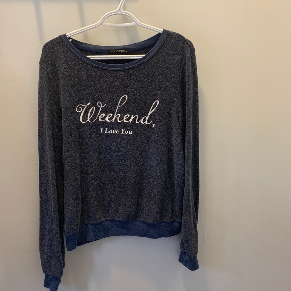 Wildfox ‘Weekend, I Love You’ sweater!